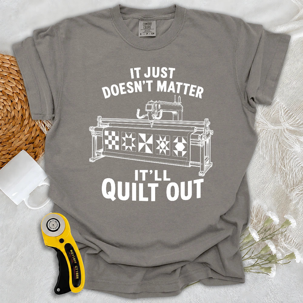 Comfort Colors It’ll Quilt Out T-shirt