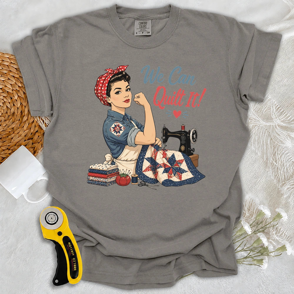 Comfort Colors We Can Quilt It T-shirt