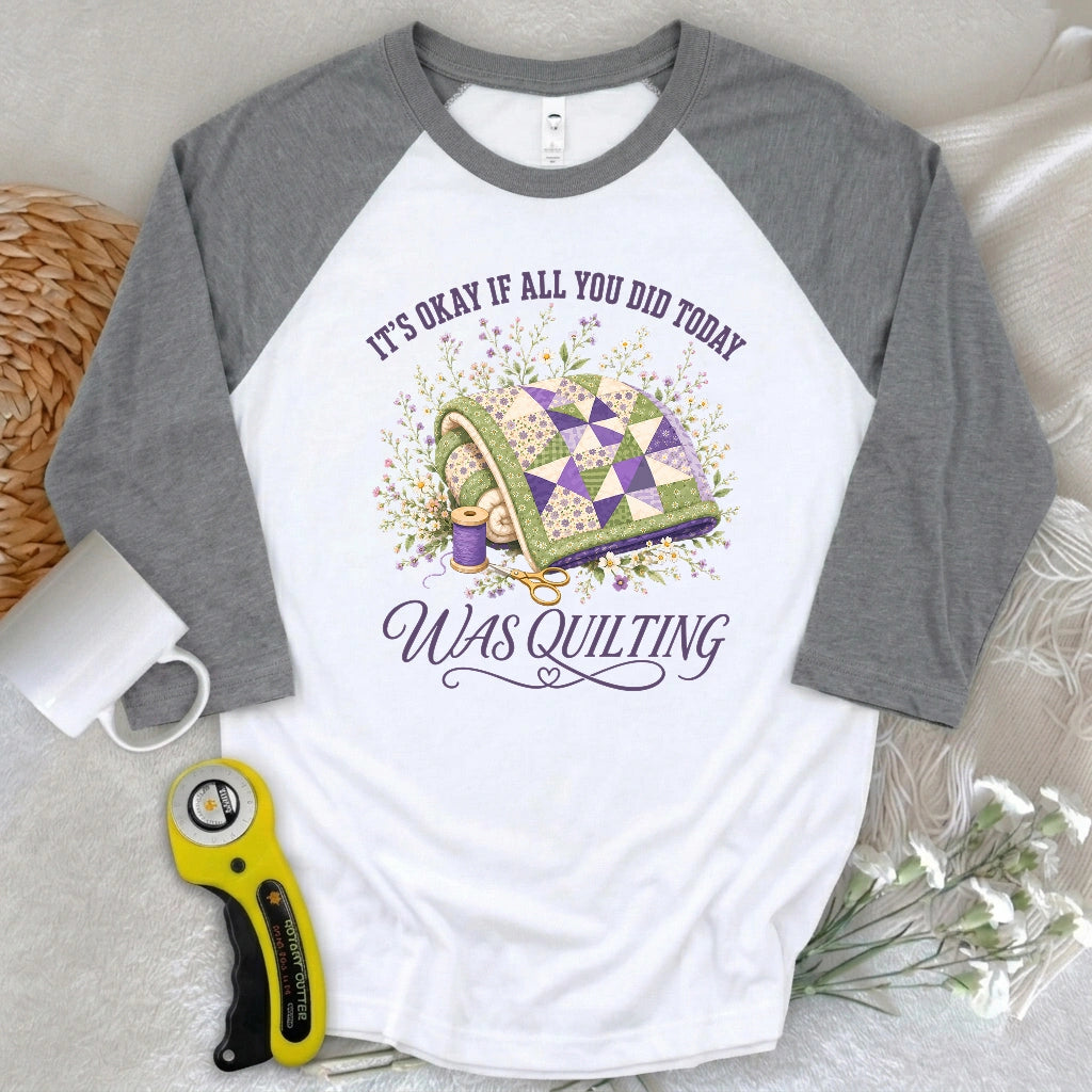 Quilt All Day 3/4 Sleeve T-shirt