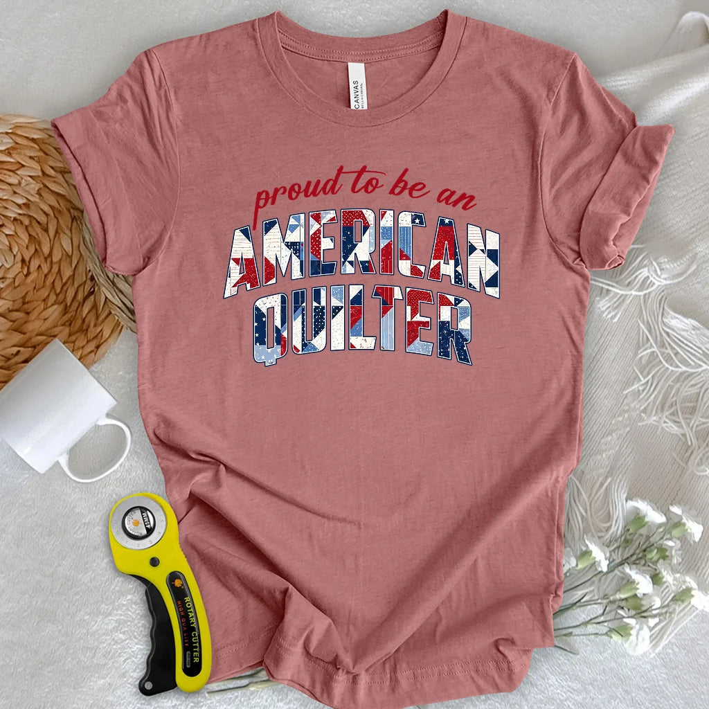 American Quilter T-shirt