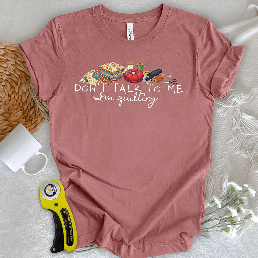 „Rede nicht mit mir“-T-Shirt