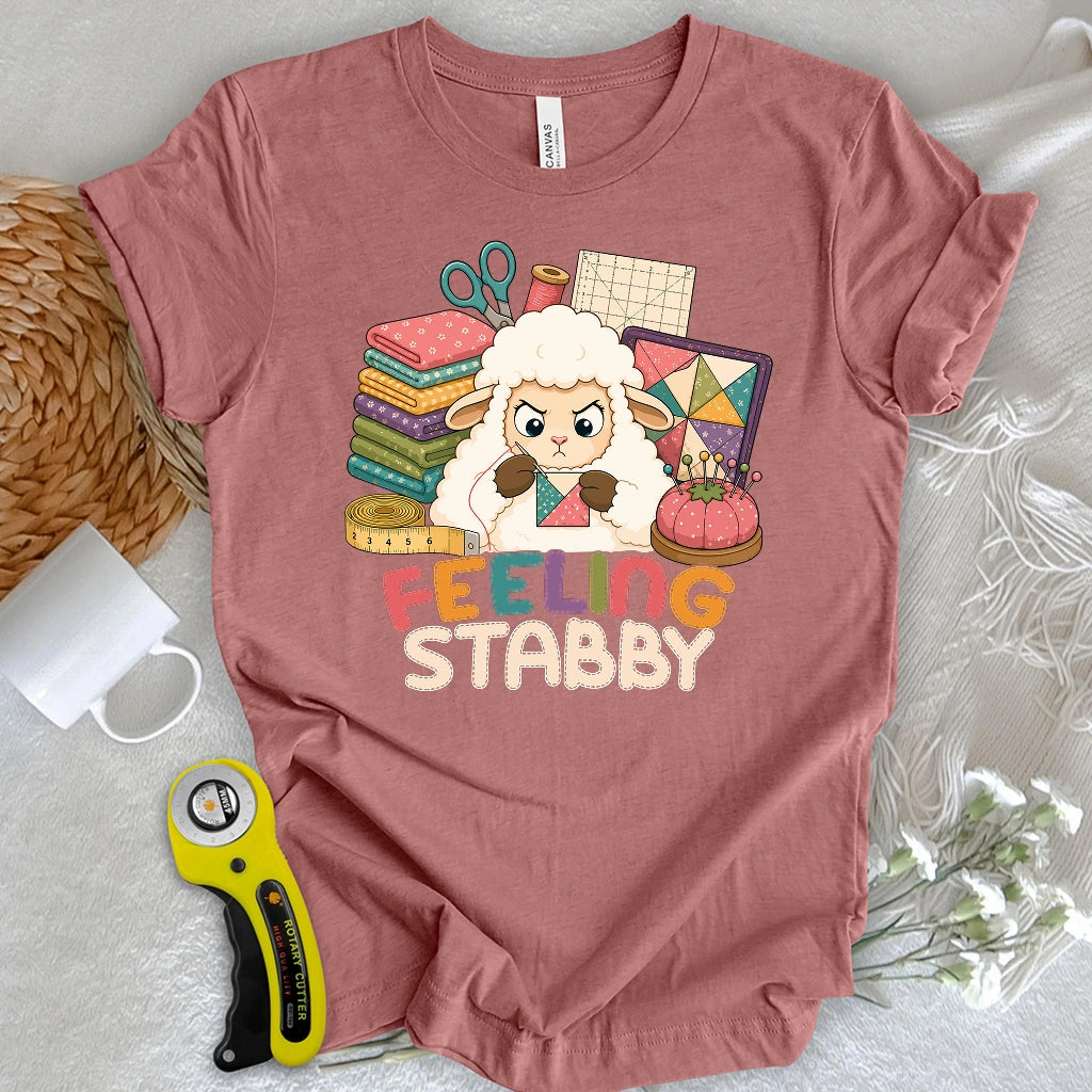 Feeling Stabby T-shirt