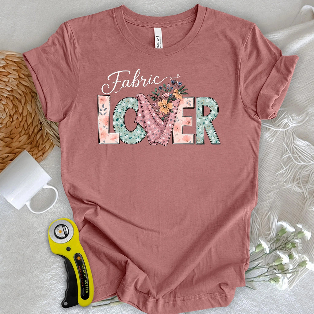 Floral Fabric Lover T-shirt