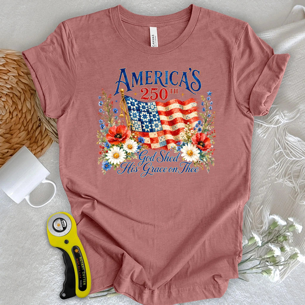 God’s Grace Since 1776 T-shirt