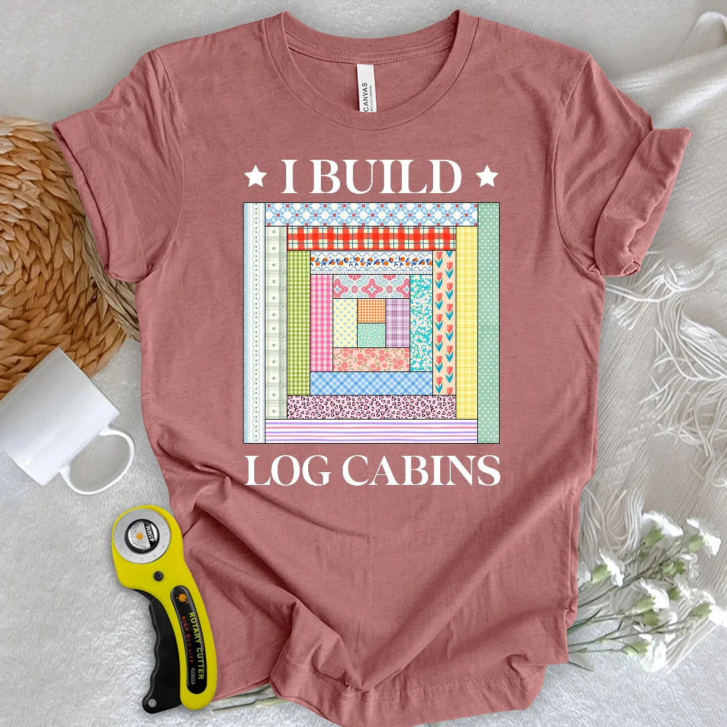 Log Cabin Builder T-shirt