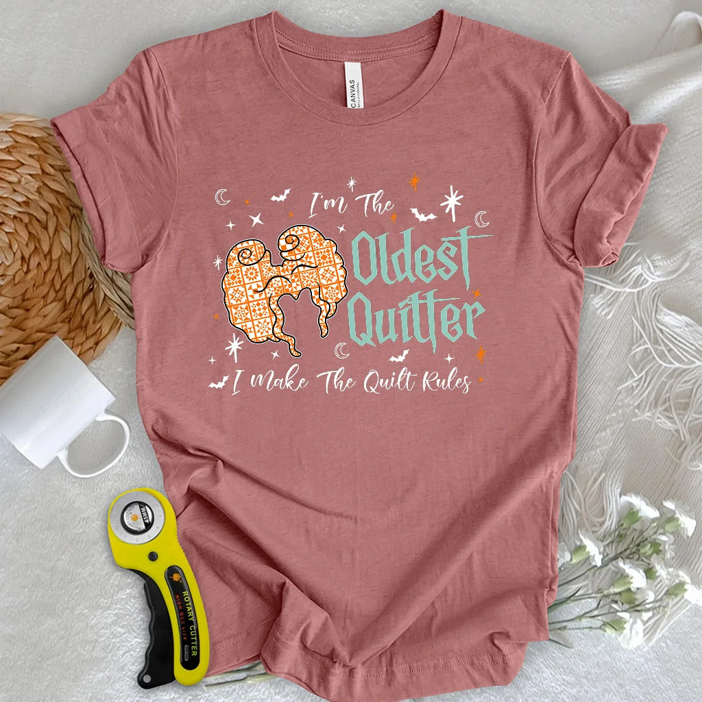 Oldest Quilter T-shirt