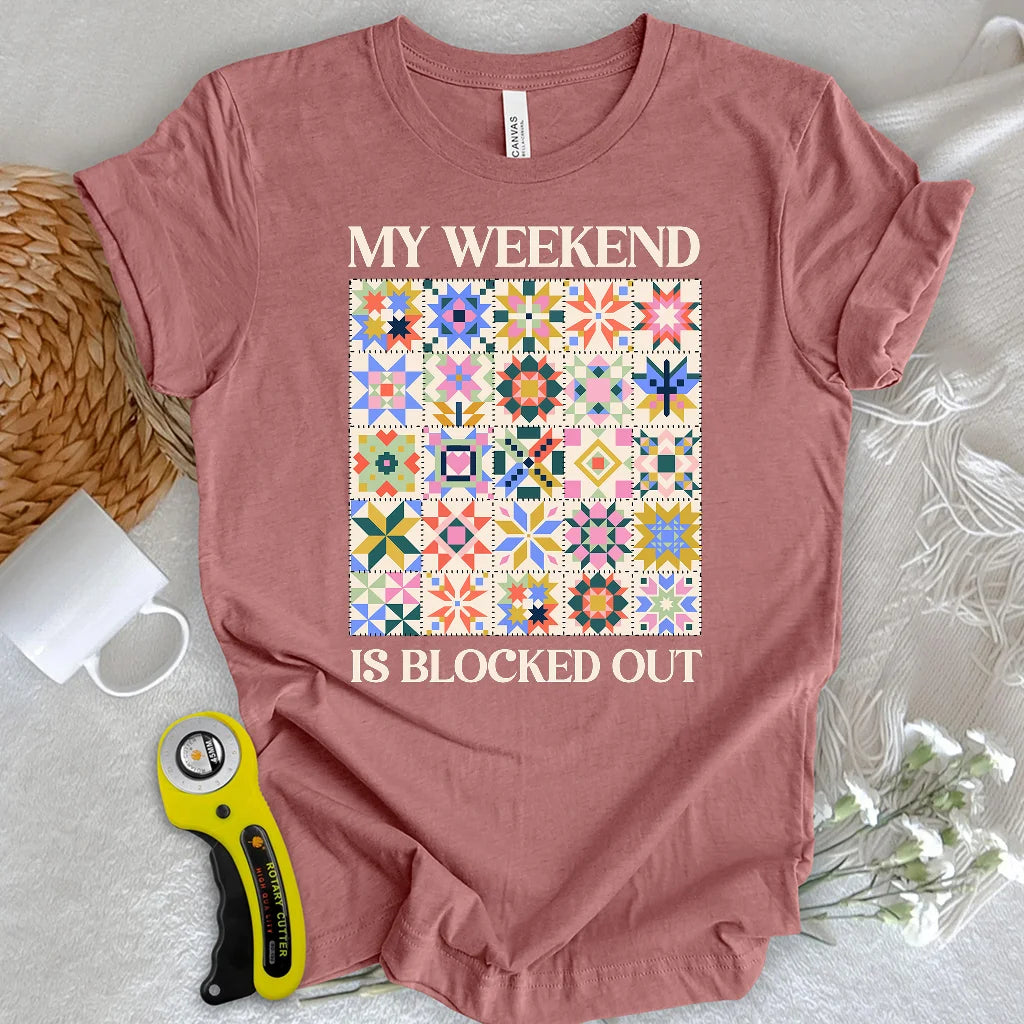 Quilted Weekend Plans T-shirt