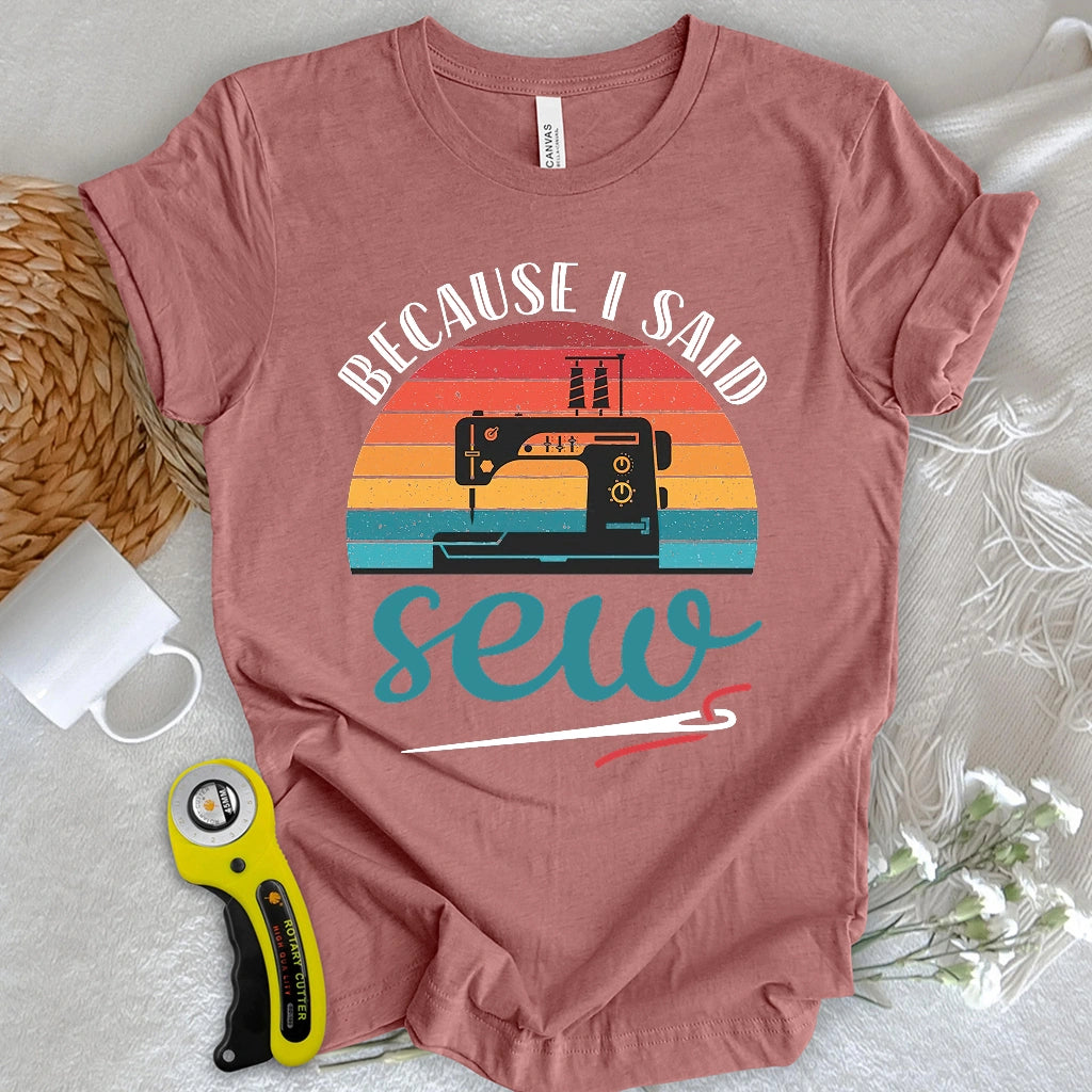 Said Sew T-shirt