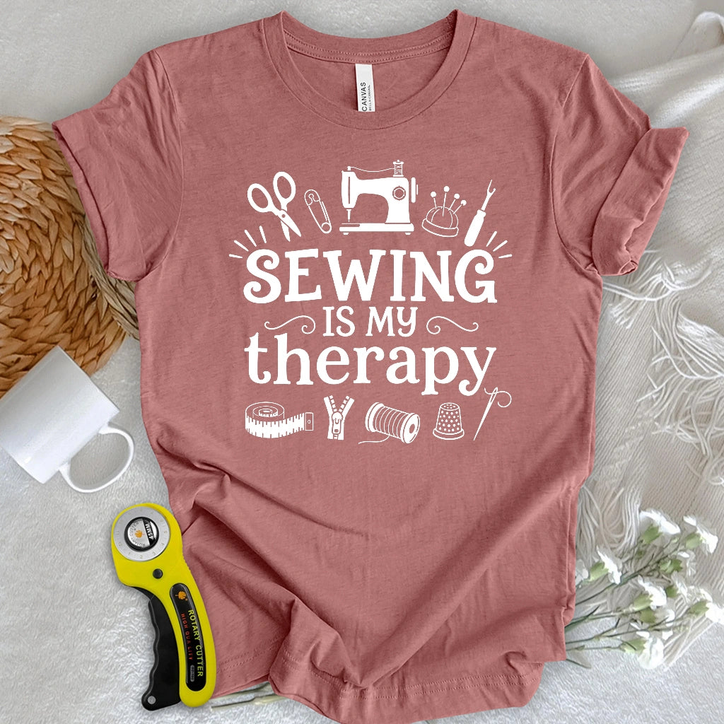 Sewing Is My Therapy T-shirt