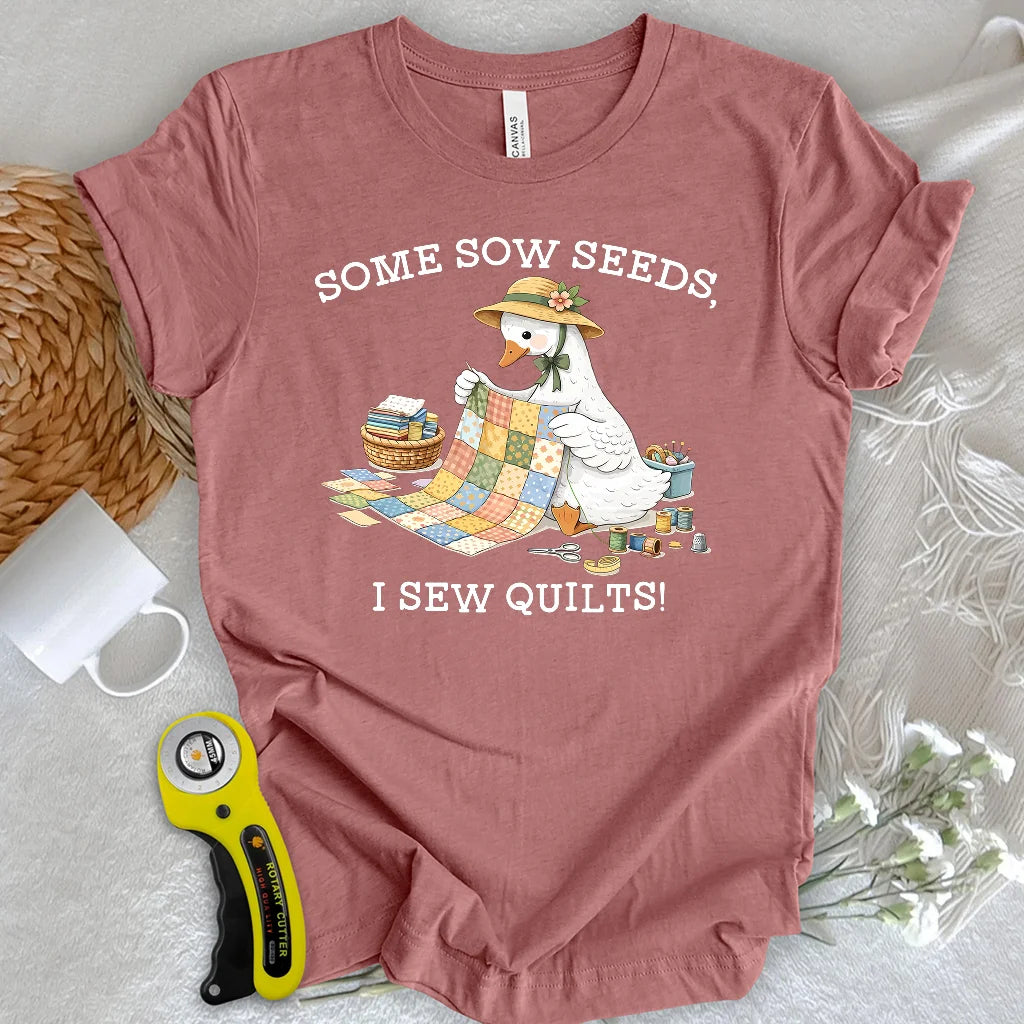 Sow Seeds, Sew Quilts T-shirt