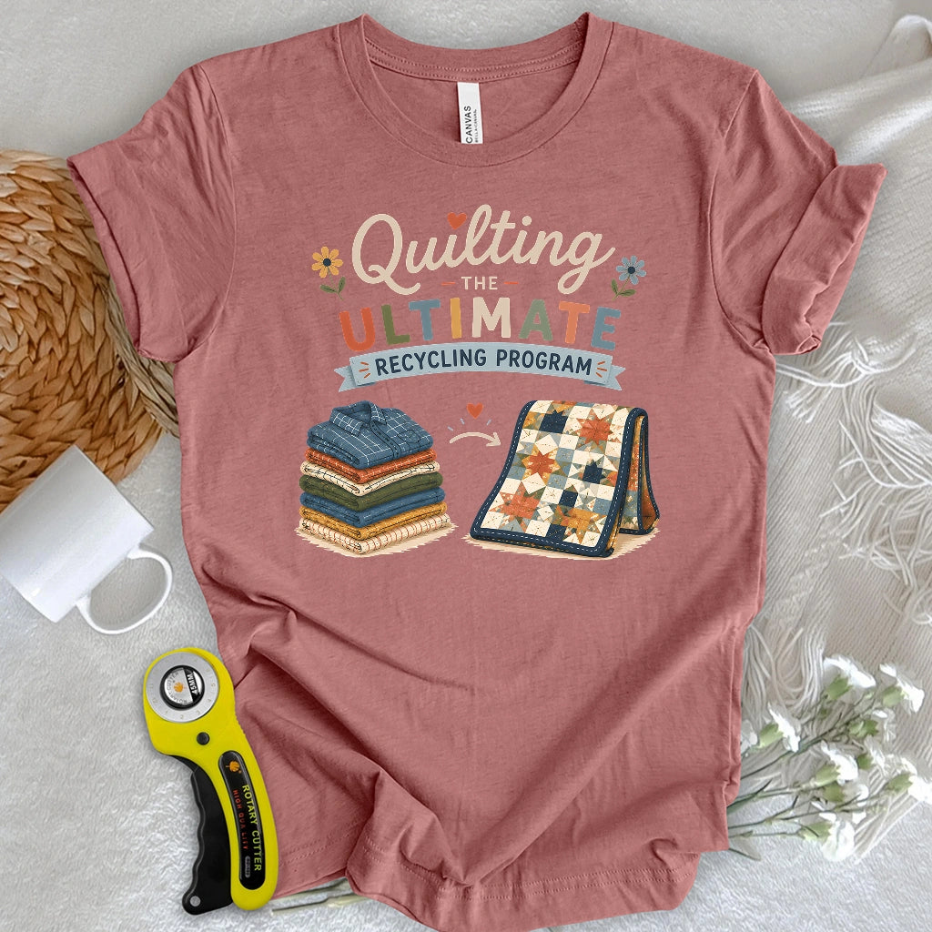 Ultimate Quilt Recyclers T-shirt