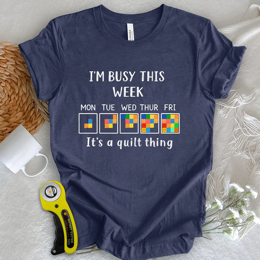 A Busy Week T-shirt