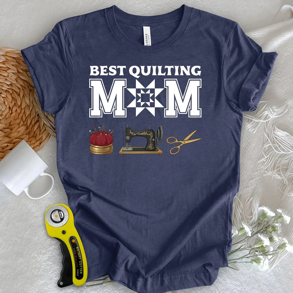Best Quilting Mom T-Shirt