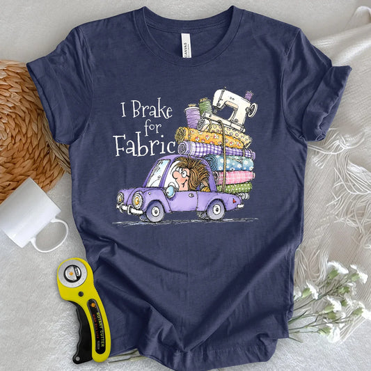 Brake for Fabric T-shirt