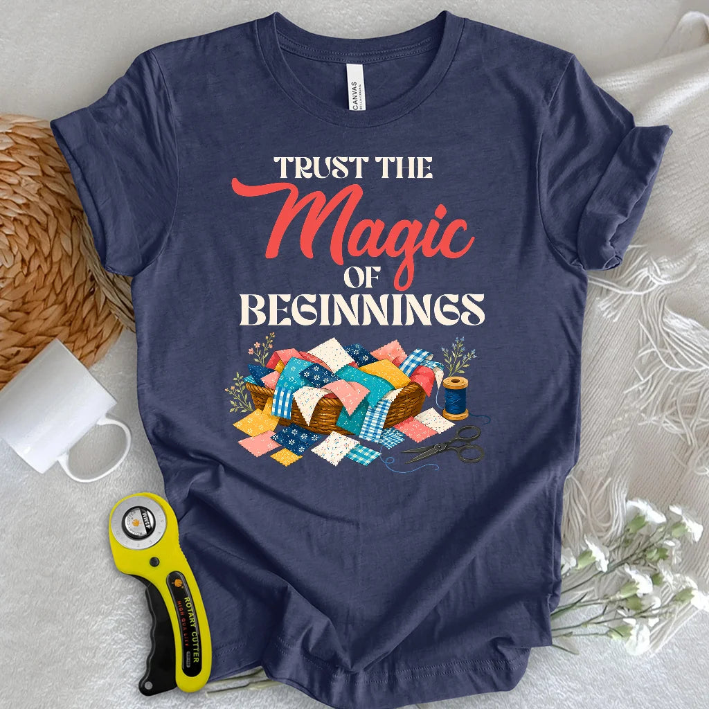 Every Quilt Begins T-shirt