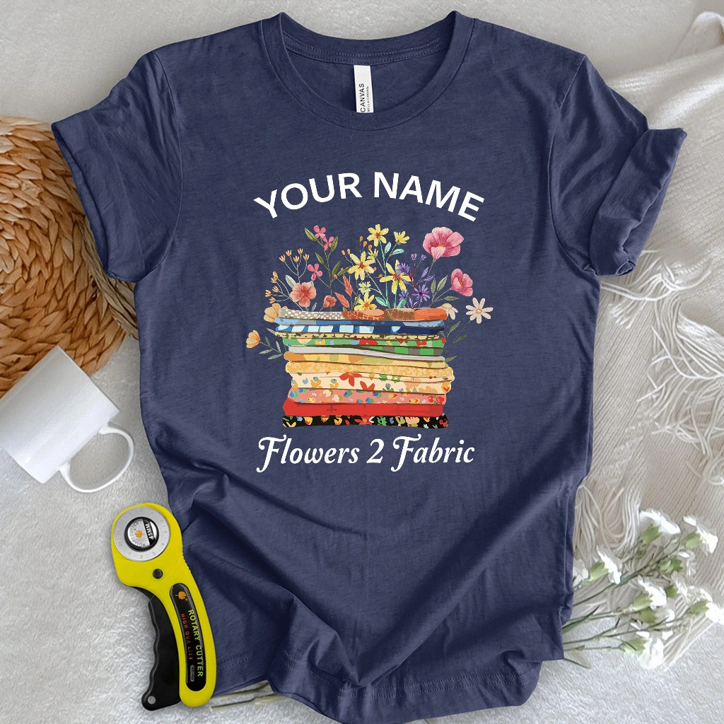 "Custom Name" Floral Fabric T-shirt