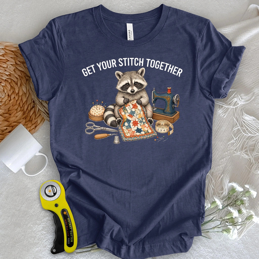 Get Your Stitch Together T-shirt