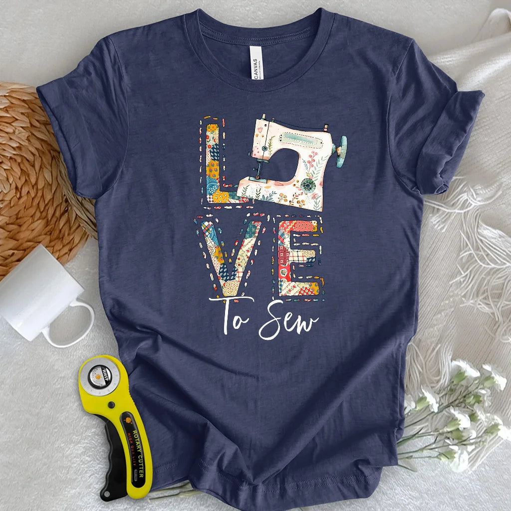 Love To Sew T-shirt