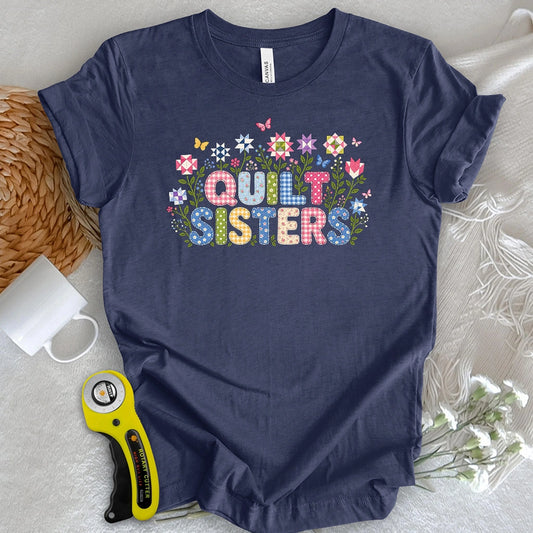 Quilt Sisters T-shirt