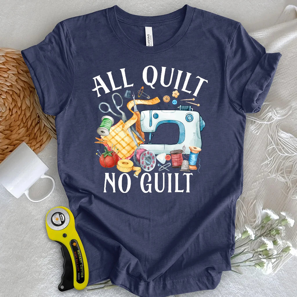 Quilt Without Guilt T-shirt