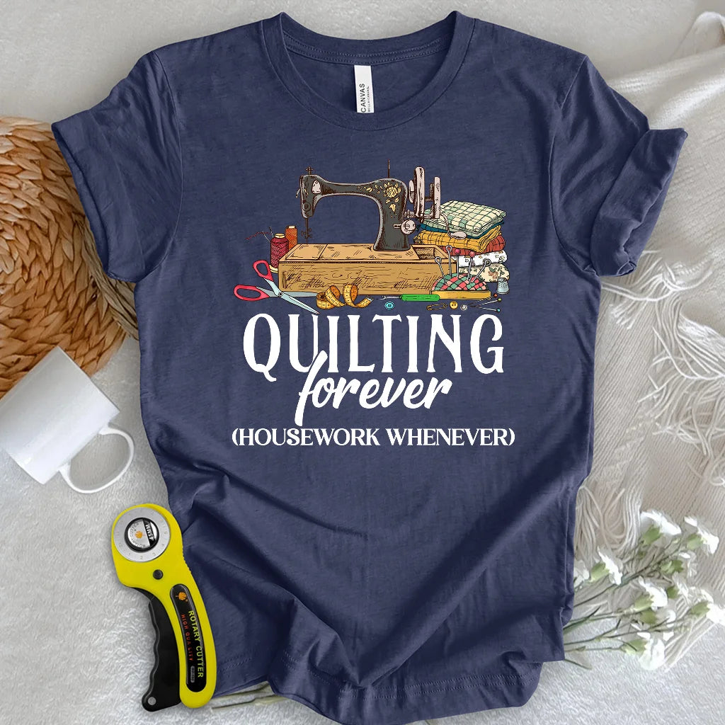 Quilts Before Chores T-shirt