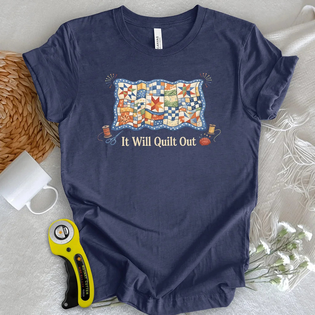 Détendez-vous... Ça va s'quilter T-shirt