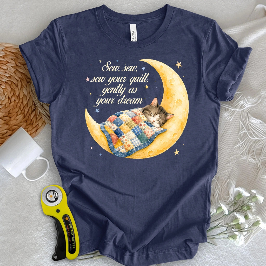 Sew, Sew, sew Your Quilt T-shirt