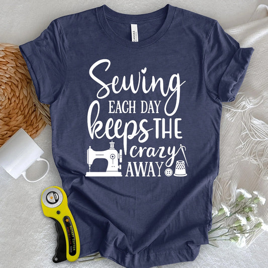 Sewing Keeps the Crazy Away T-shirt