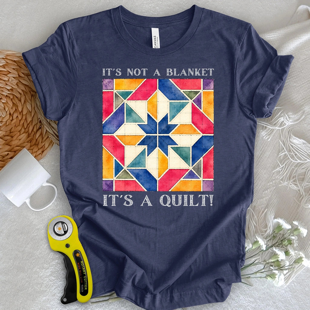 That’s A Quilt T-shirt