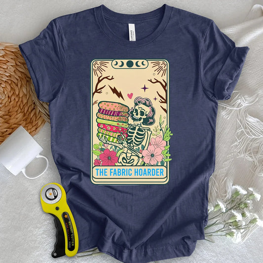 The Fabric Hoarder T-shirt