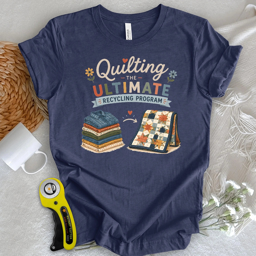 Ultimate Quilt Recyclers T-shirt