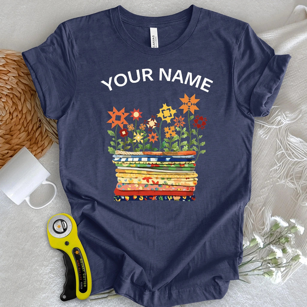 "Custom Name" Where Quilts Bloom T-shirt