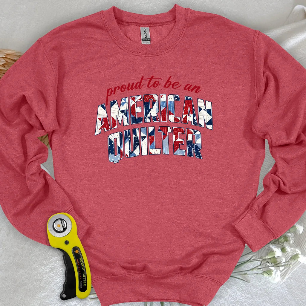 American Quilter Sweatshirt