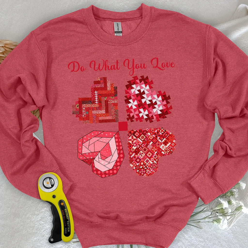 Do What You Love Sweatshirt