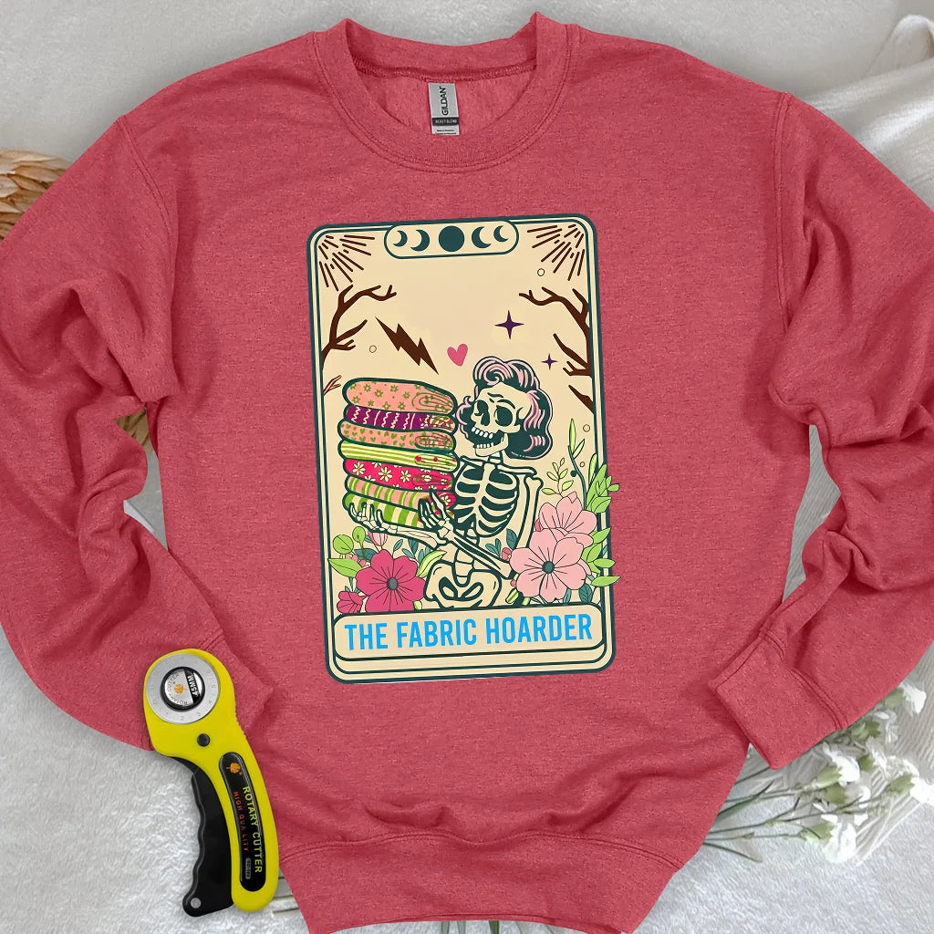The Fabric Hoarder Sweatshirt