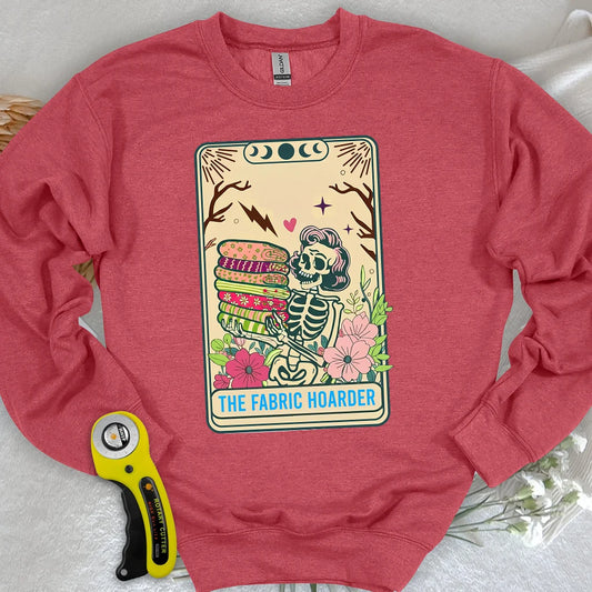 The Fabric Hoarder Sweatshirt