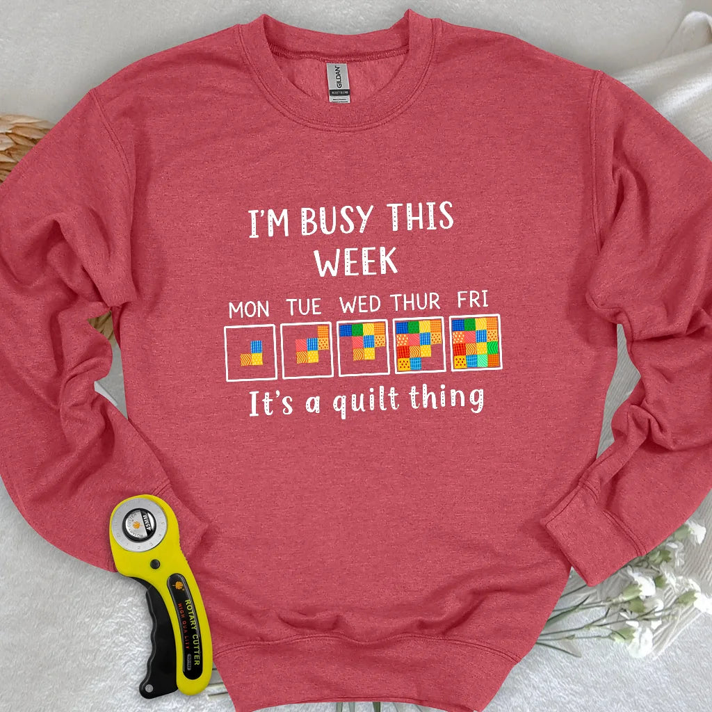 A Busy Week Sweatshirt