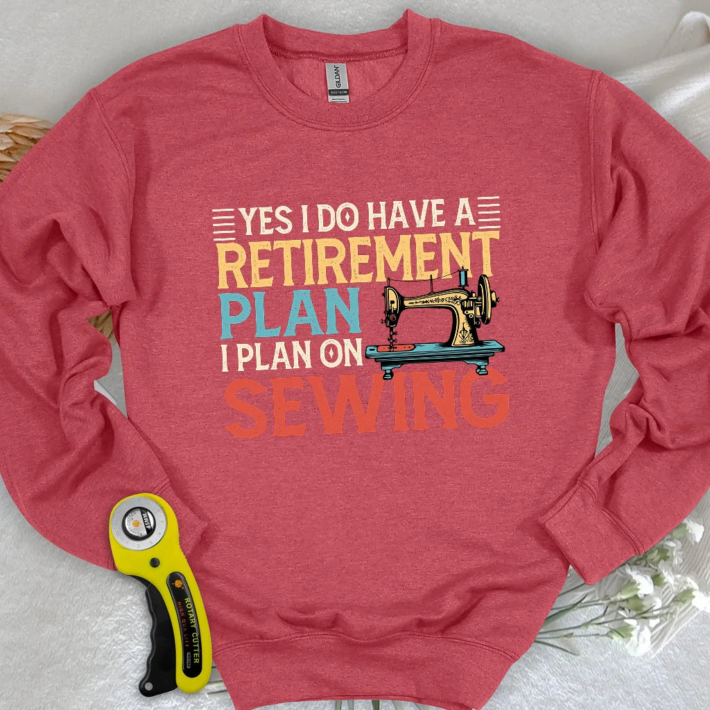 Retirement Plan Sweatshirt