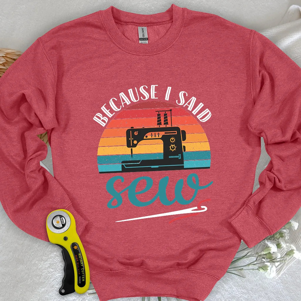 Said Sew Sweatshirt