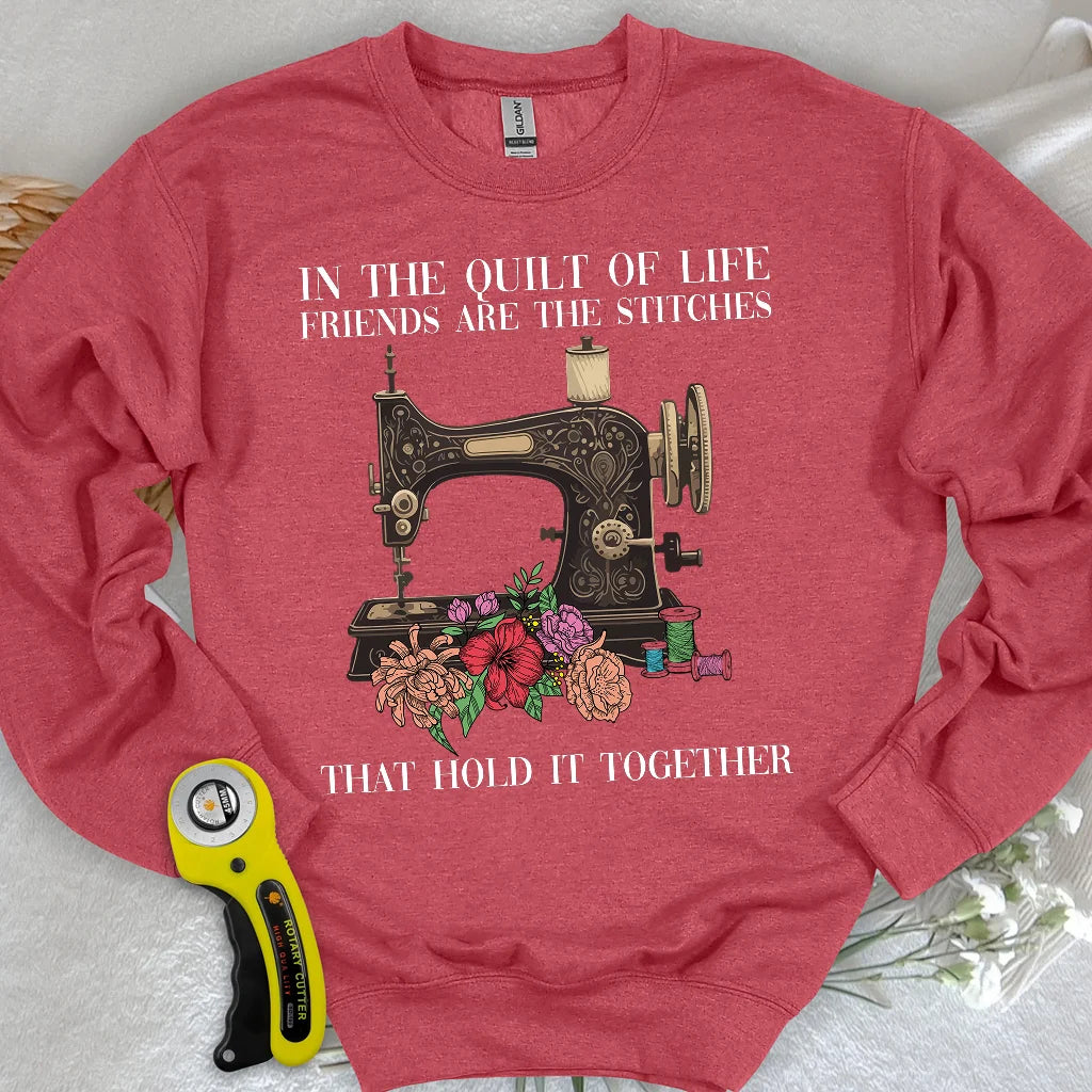 The Quilt Of Life Sweatshirt
