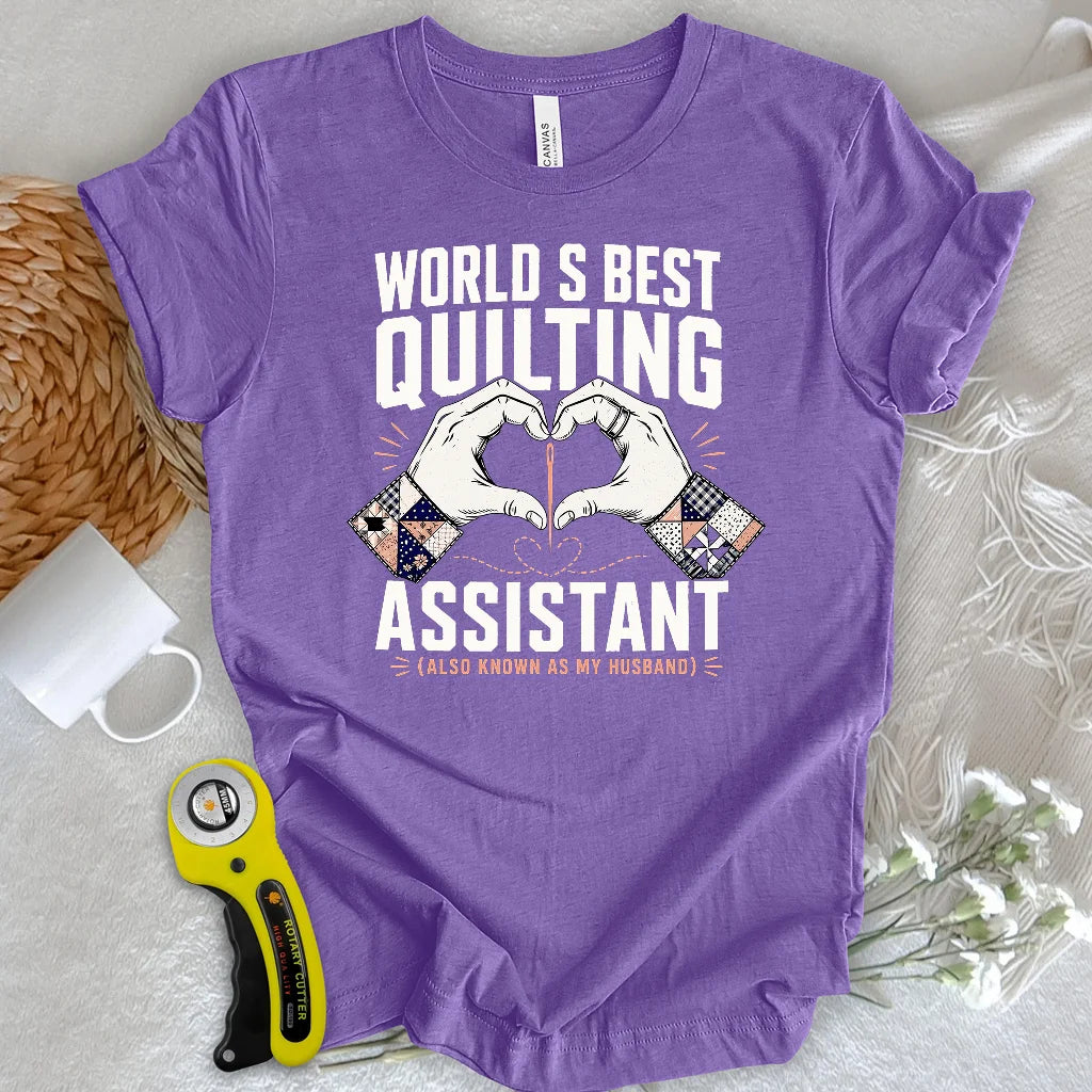 Best Quilting Assistant Ever T-shirt