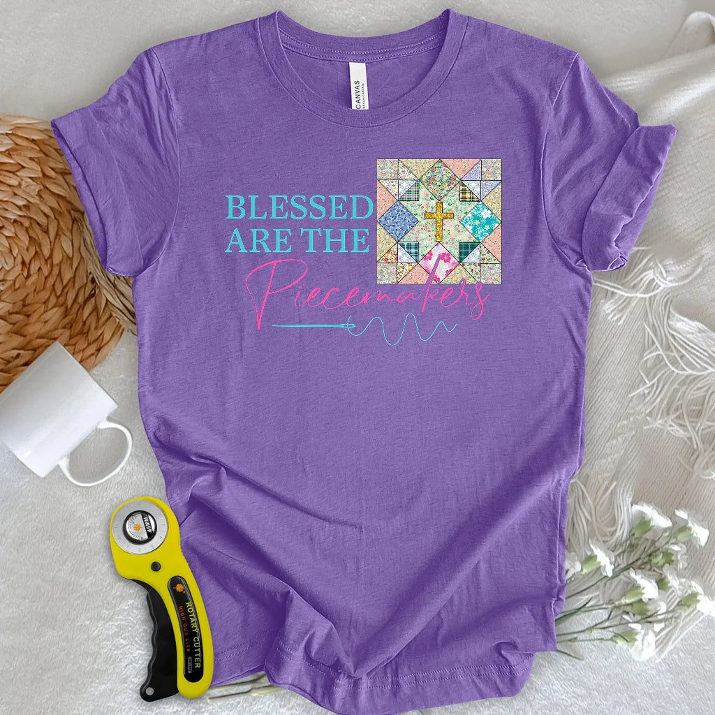 Blessed are the Piecemakers T-shirt