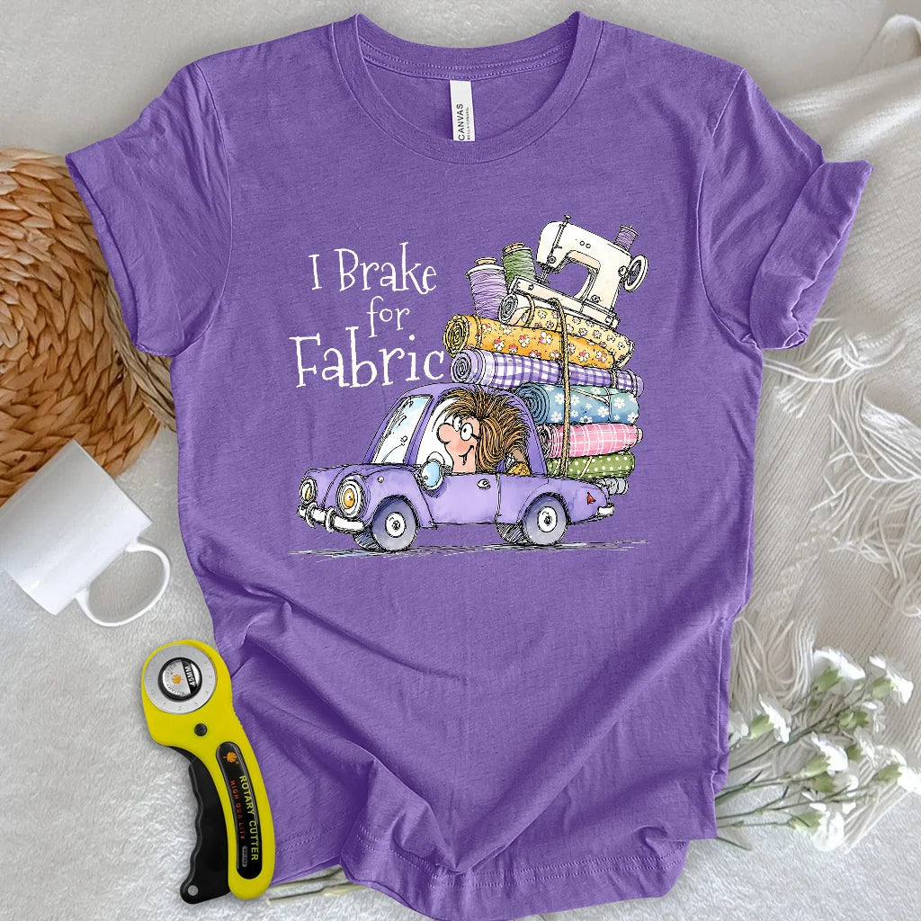 Brake for Fabric T-shirt