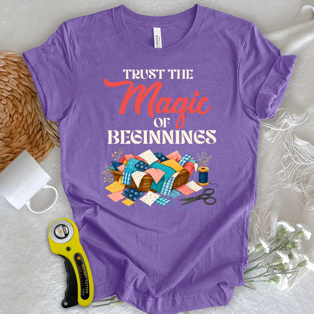 Every Quilt Begins T-shirt