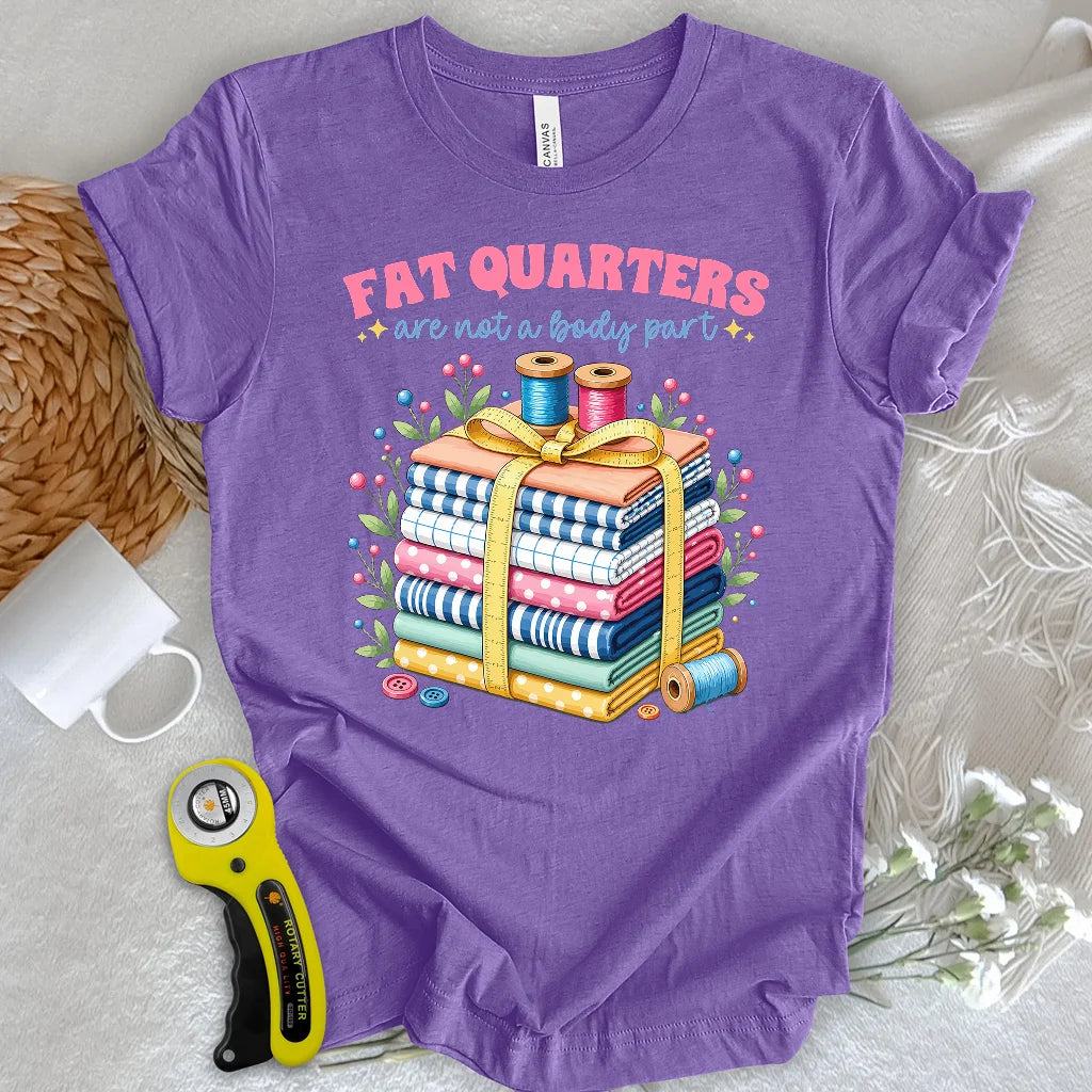 Fat Quarters T-Shirt