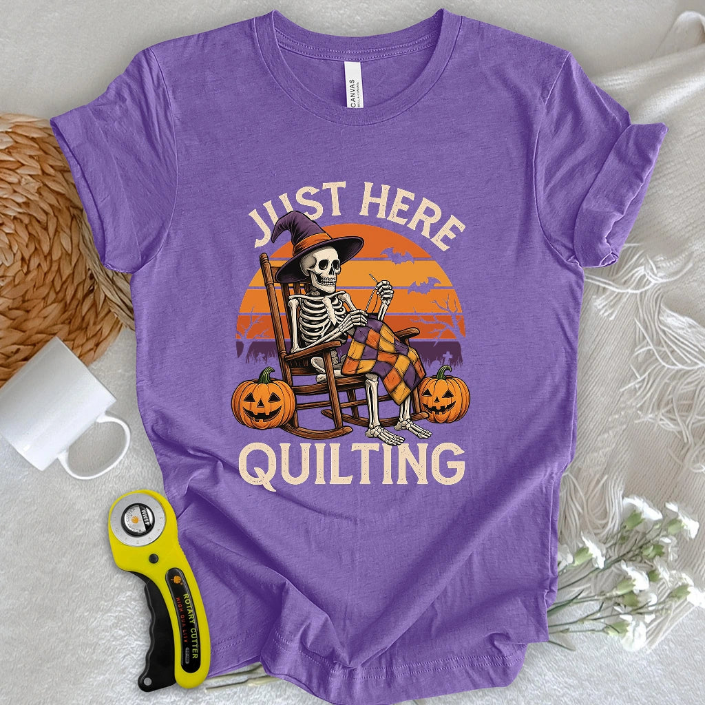 Just Here Quilting T-shirt