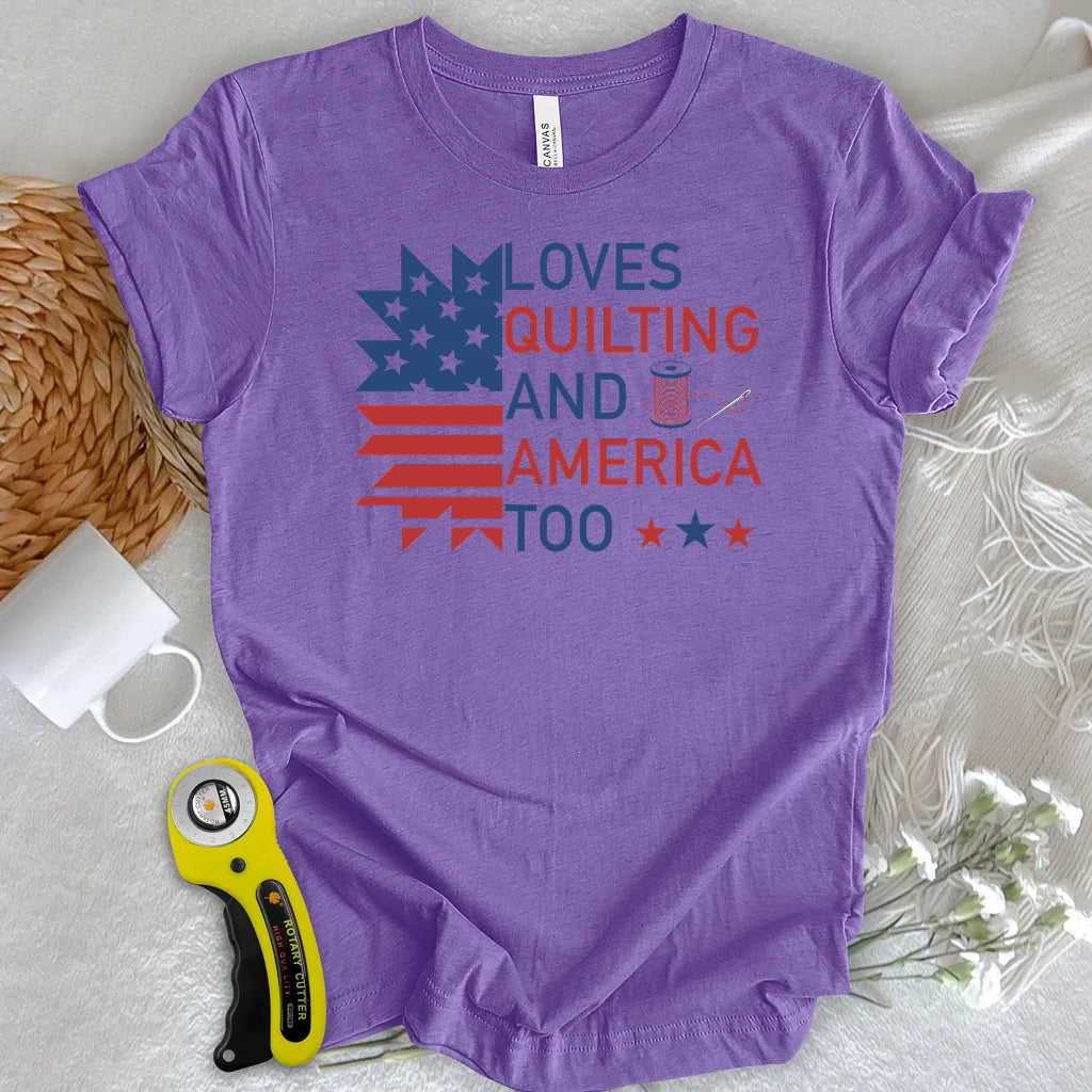 Loves Quilting & America T-shirt