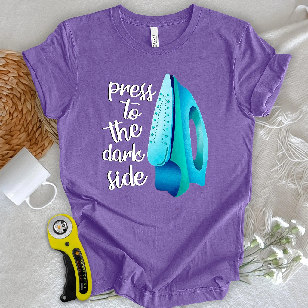 Press to the dark side T-shirt