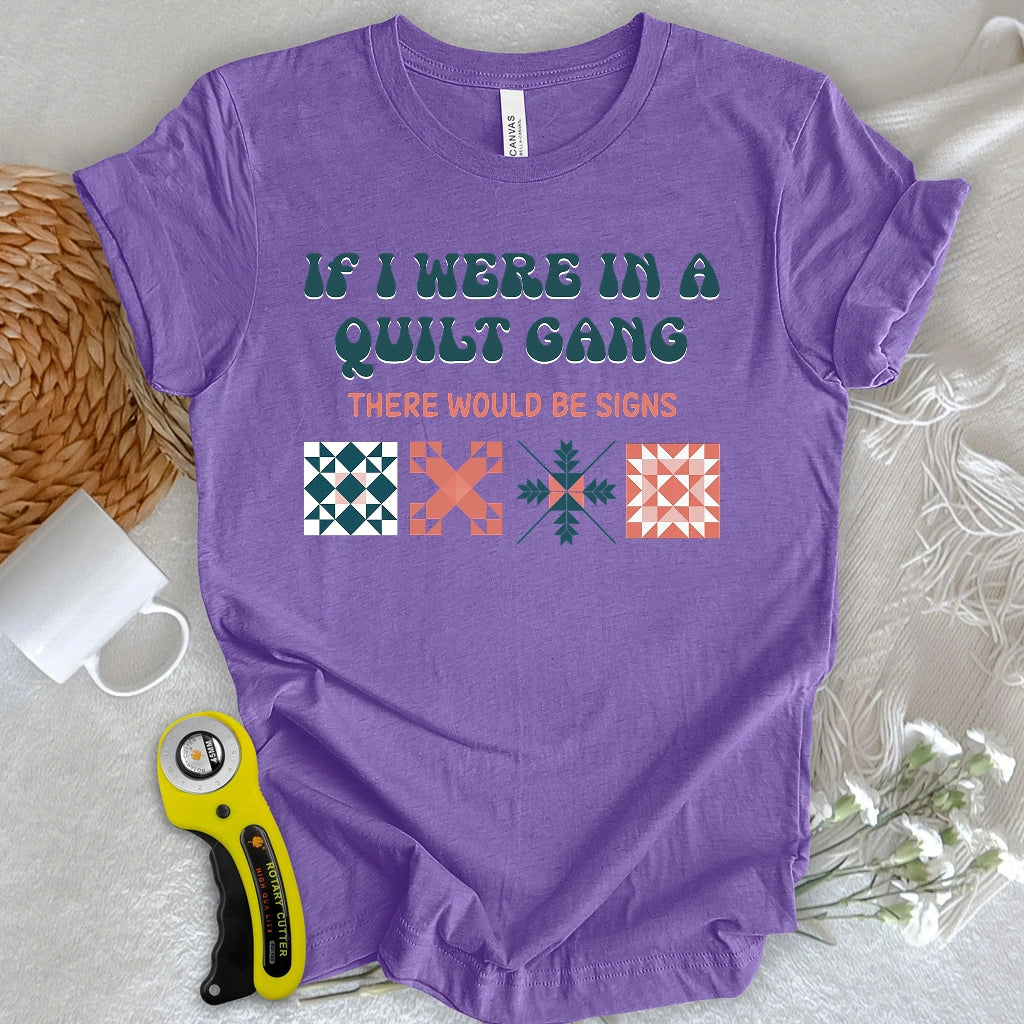 Quilt signs T-shirt