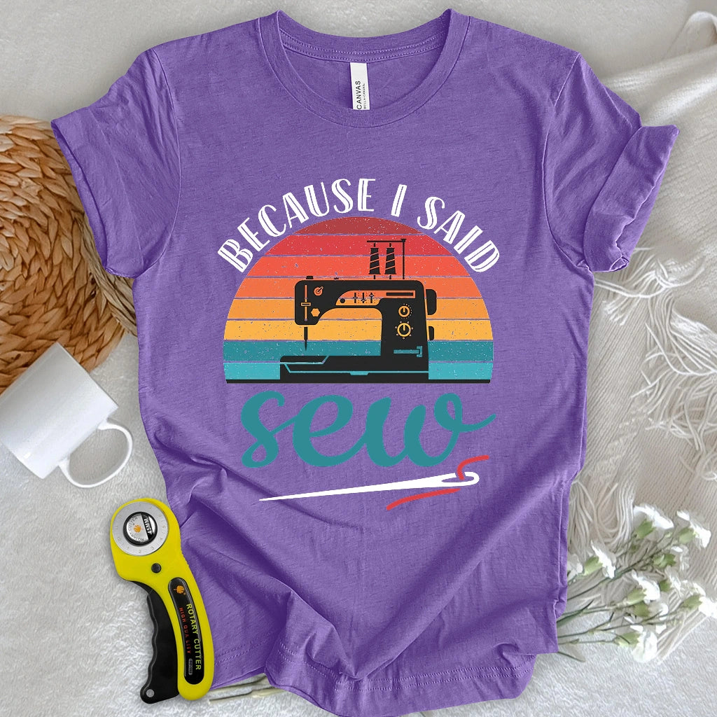 Said Sew T-shirt
